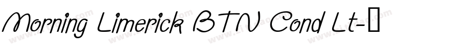 Morning Limerick BTN Cond Lt字体转换